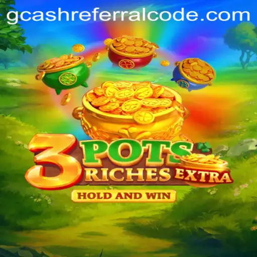 Discover 3potsExtra: A Thrilling Gaming Experience Enhanced by GCash Referral Codes