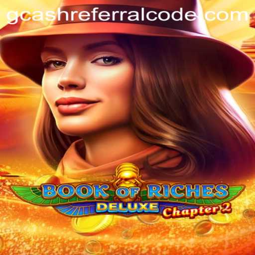Exploring the World of BookofRichesDeluxeChapter2 and Maximizing Rewards with GCash Referral Codes