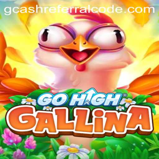 Exploring the Intriguing World of GoHighGallina and Unveiling the Power of GCash Referral Codes