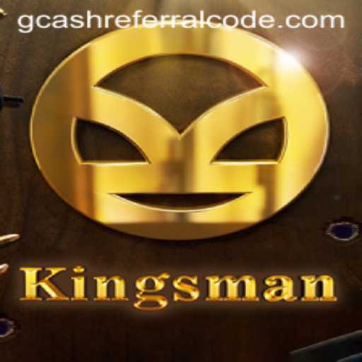 Kingsman Game and GCash Referral Code