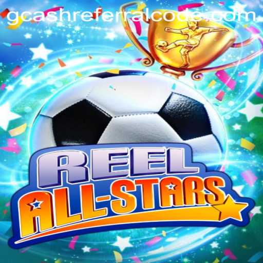Exploring ReelAllStars: A Modern Gaming Experience with GCash Referral Opportunities