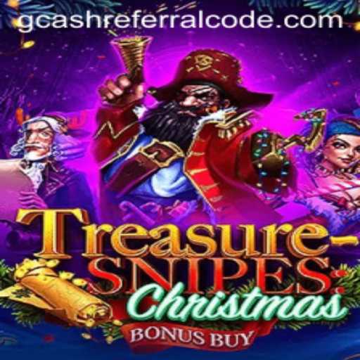 Unlock Festive Fun with TreasuresnipesChristmas and Explore GCash Referral Opportunities